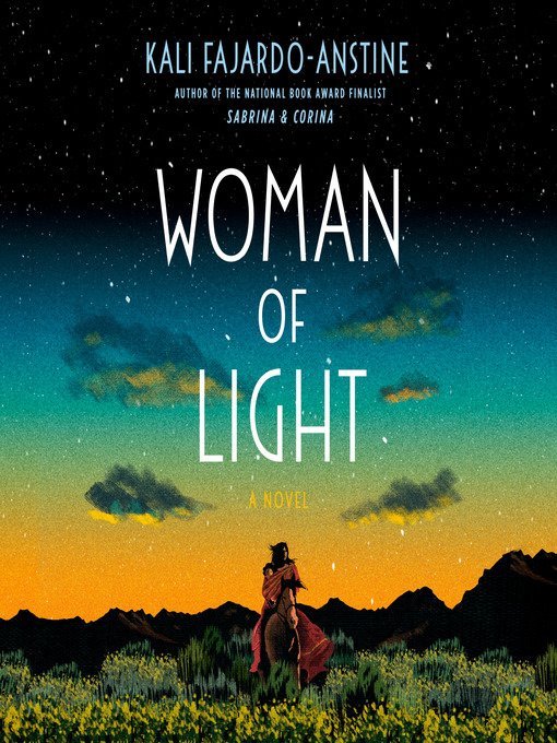 Title details for Woman of Light by Kali Fajardo-Anstine - Available